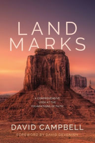 Title: Landmarks: A Comprehensive Look at the Foundations of Faith, Author: David Campbell