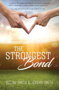 Title: The Strongest Bond, Author: Jeremy Smith