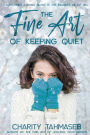 The Fine Art of Keeping Quiet