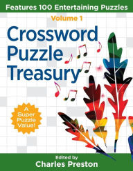 Title: Crossword Puzzle Treasury: Features 100 Entertaining Puzzles, Author: Charles Preston