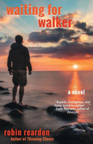 Title: Waiting for Walker, Author: Robin Reardon