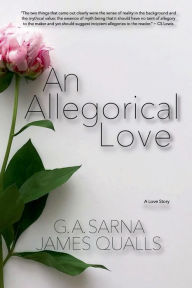 Title: An Allegorical Love, Author: James Qualls