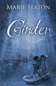 Title: Cinder, Author: Marie Sexton