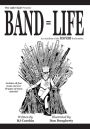 Band = Life