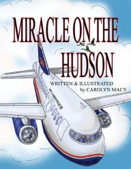 Title: Miracle on the Hudson, Author: Carolyn Macy