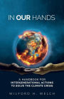 In Our Hands: A Handbook for Intergenerational Actions to Solve the Climate Crisis