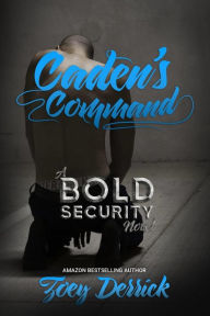 Title: Caden's Command: Finding Submission Duet, Author: Zoey Derrick