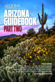 Title: Arizona Guidebook Part Two, Author: Arizona Highways Contributors