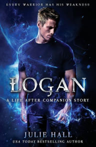 Title: Logan: A Companion Story with Exclusive Video Commentary, Author: Julie Hall