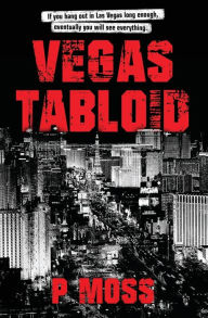 Title: Vegas Tabloid, Author: P Moss
