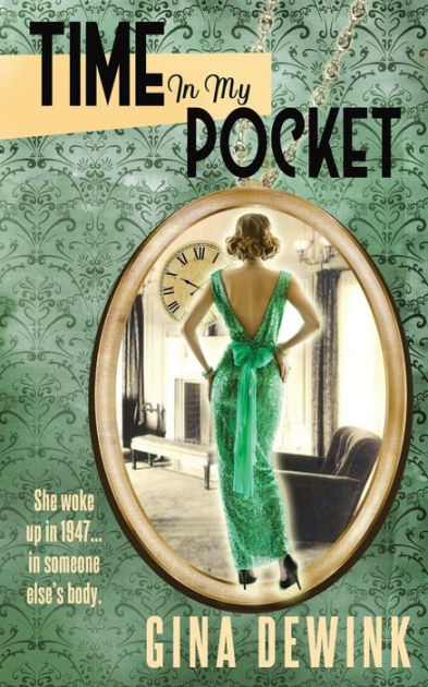 Time In My Pocket By Gina Dewink Paperback Barnes Noble