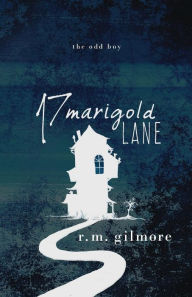 Title: 17 Marigold Lane, Author: R M Gilmore