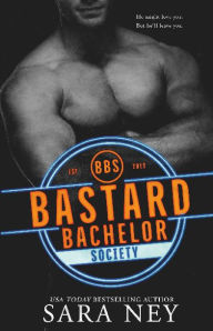 Ebook torrent downloads Bastard Bachelor Society by Sara Ney in English CHM FB2 RTF