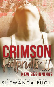 Title: Crimson Footprints II: New Beginnings, Author: Shewanda Pugh