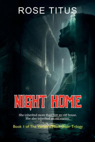 Title: Night Home, Author: Rose Titus
