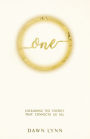 One: Unleashing the Energy that Connects Us All