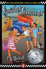 Title: Sinister Summer: Cars, Cruisers, and Close Calls, Author: C A Hartnell