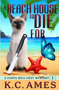 Title: A Beach House To Die For, Author: K C Ames