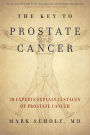 The Key to Prostate Cancer: 30 Experts Explain 15 Stages of Prostate Cancer