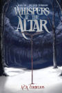 Whispers at the Altar