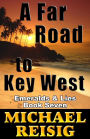 A Far Road To Key West