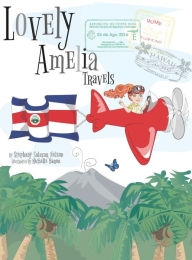Title: Children's Book: Lovely Amelia Travels, Author: Stephany Salazar Nelson