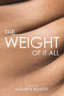 The Weight of it All