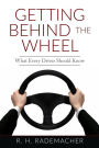 Getting Behind the Wheel: What Every Driver Should Know