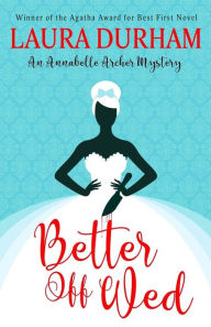 Title: Better Off Wed, Author: Laura Durham Bs CMA