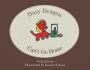 Dary Dragon Can't Go Home