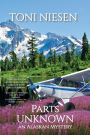Parts Unknown: An Alaskan Mystery