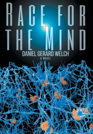Title: Race for the Mind, Author: Daniel G Welch