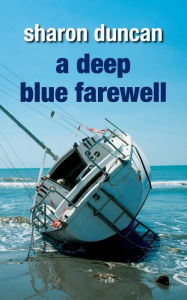 Title: A Deep Blue Farewell, Author: Sharon Duncan
