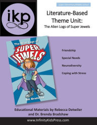 Title: Literature-Based Theme Unit: The Alien Logs of Super Jewels, Author: Rebecca Detwiler