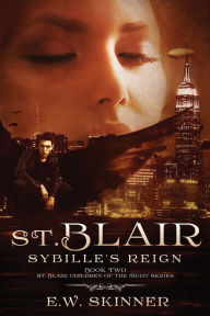 Title: St. Blair: Sybille's Reign, Author: E W Skinner