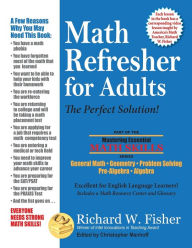 Title: Math Refresher for Adults: The Perfect Solution, Author: Richard W Fisher
