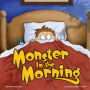 Monster in the Morning