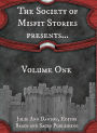 The Society of Misfit Stories Presents...