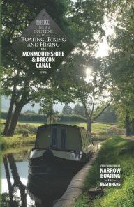 Title: Boating, Biking and Hiking the Monmouthshire and Brecon Canal, Author: Jennifer James Petkus