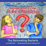 I Wonder What it's Like To Be a Raindrop: The Rainmaking Bacteria