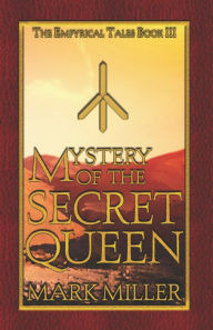 Title: Mystery of the Secret Queen, Author: Mark Miller