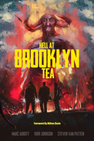 Title: Hell At Brooklyn Tea: The Sequel To Hell At The Way Station, Author: Steven Van Patten