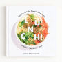 Lunch!: Flavorful, Colorful, Powerful Lunch Bowls to Reclaim Your Midday Meal