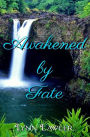 Awakened by Fate