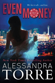 Title: Even Money, Author: Alessandra Torre