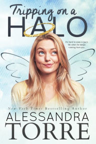 Title: Tripping on a Halo, Author: Alessandra Torre