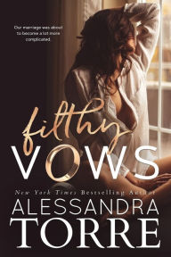 Title: Filthy Vows, Author: Alessandra Torre