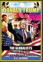 Donald Trump vs The Globalists: How He Can Save America & Western Civilization