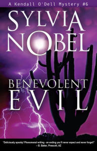 Title: Benevolent Evil, Author: Sylvia Nobel