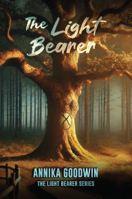 Title: The Light Bearer, Author: Annika Goodwin